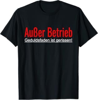 Außer Betrieb Geduldsfaden gerissen Herren-T-Shirt