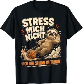 Stress mich nicht Faultier Herren-T-Shirt