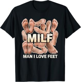 MILF Man I Love Feet Herren-T-Shirt